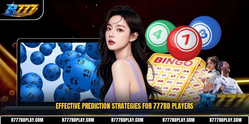 Effective prediction strategies for 777BD players