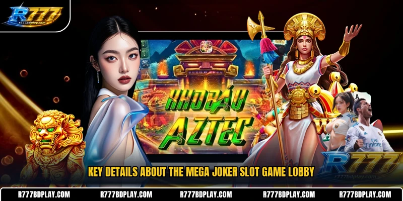 Key details about the Mega Joker Slot game lobby