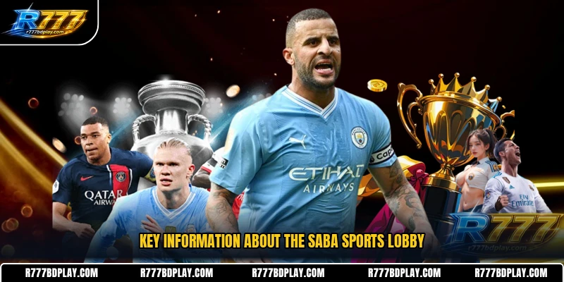 Key information about the SABA Sports lobby