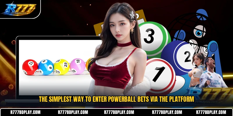 The simplest way to enter Powerball bets via the platform